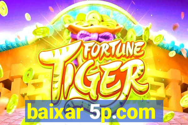 baixar 5p.com